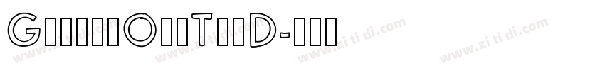 GothicOutTitD字体转换