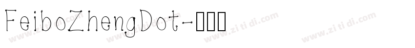 FeiboZhengDot字体转换