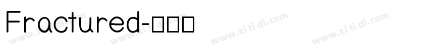 Fractured字体转换