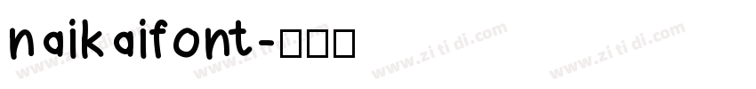 naikaifont字体转换