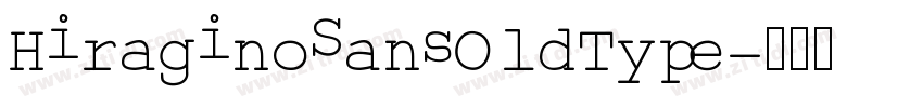 HiraginoSansOldType字体转换