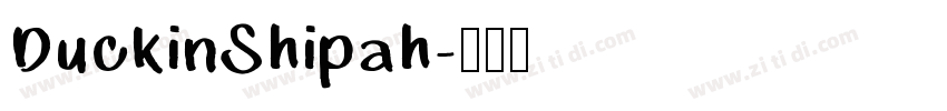 DuckinShipah字体转换