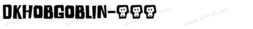 DKHobgoblin字体转换
