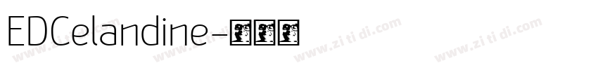 EDCelandine字体转换