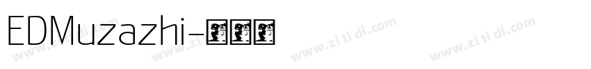 EDMuzazhi字体转换