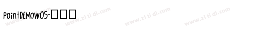 PointDEMOW05字体转换
