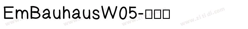 EmBauhausW05字体转换