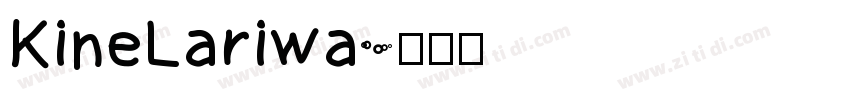 KineLariwa字体转换