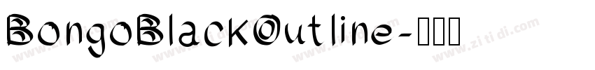 BongoBlackOutline字体转换 BongoBlackOutline字体转换
