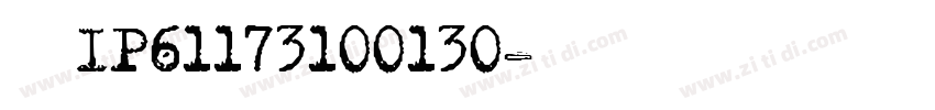创建IP61173100130字体转换