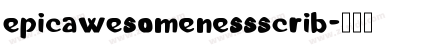 EpicAwesomenessScrib字体转换