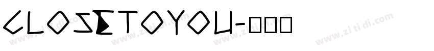ClosetoYou字体转换