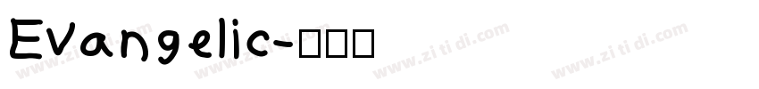 Evangelic字体转换