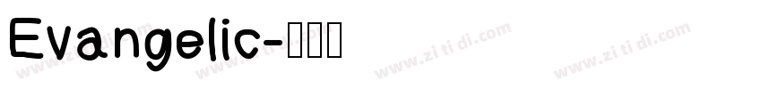 Evangelic字体转换