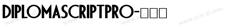 DiplomaScriptPro字体转换