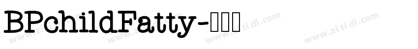 BPchildFatty字体转换