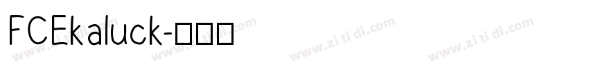FCEkaluck字体转换