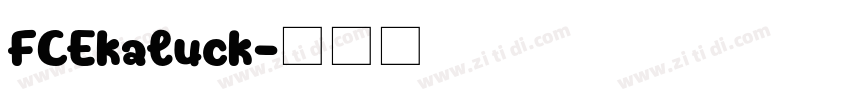 FCEkaluck字体转换
