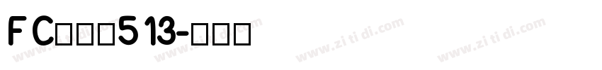 FCイーマ513字体转换