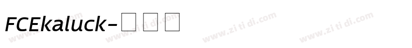 FCEkaluck字体转换