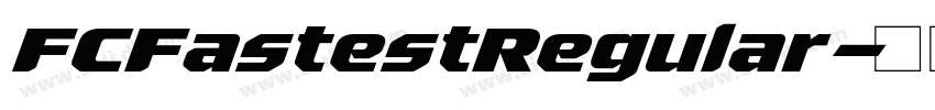 FCFastestRegular字体转换
