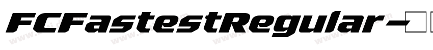 FCFastestRegular字体转换