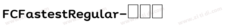 FCFastestRegular字体转换