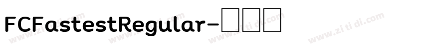FCFastestRegular字体转换