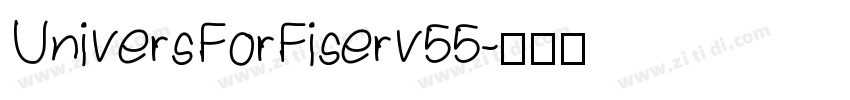 UniversForFiserv55字体转换