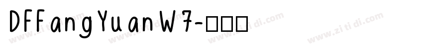 DFFangYuanW7字体转换