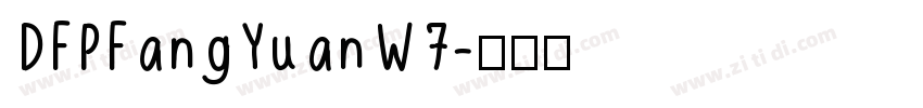 DFPFangYuanW7字体转换