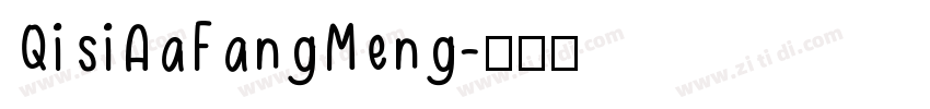 QisiAaFangMeng字体转换