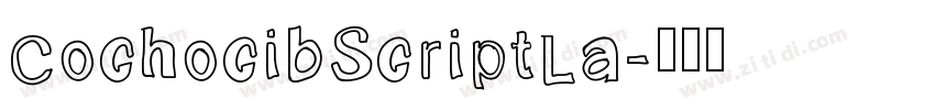 CochocibScriptLa字体转换