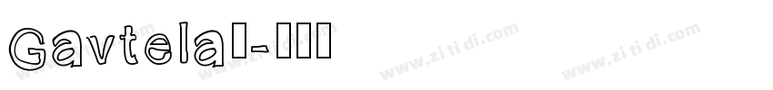 Gavtela个字体转换