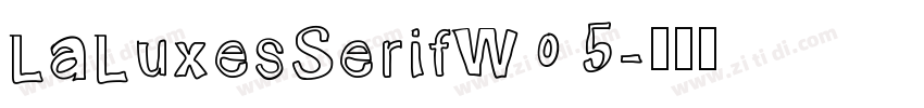 LaLuxesSerifW05字体转换