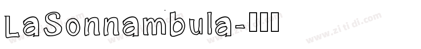 LaSonnambula字体转换