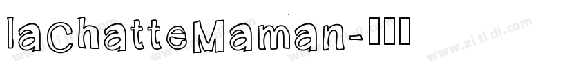 laChatteMaman字体转换