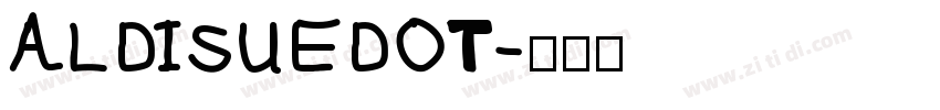 ALDISUEDOT字体转换