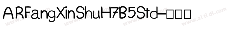 ARFangXinShuH7B5Std字体转换
