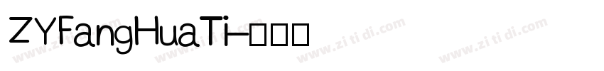 ZYFangHuaTi字体转换