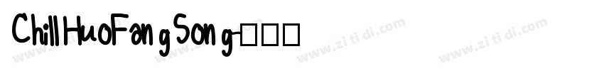ChillHuoFangSong字体转换