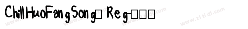 ChillHuoFangSong_Reg字体转换