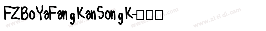 FZBoYaFangKanSongK字体转换