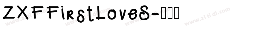 ZXFFirstLoveS字体转换