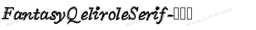FantasyQeliroleSerif字体转换
