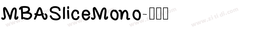 MBASliceMono字体转换