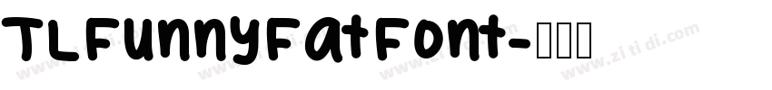 TLFunnyFatFont字体转换