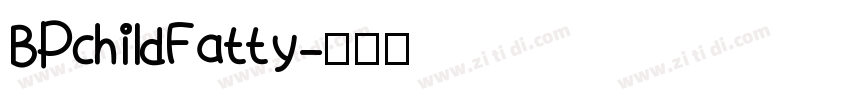 BPchildFatty字体转换