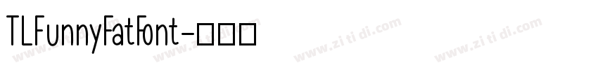 TLFunnyFatFont字体转换