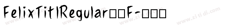 FelixTitlRegular字体F字体转换